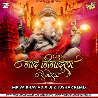 Nad Ninadla - Mr.Vaibhav VD X DJ Z Tushar Remix